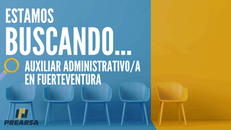 Buscamos auxiliar administrativo/a para Fuerteventura