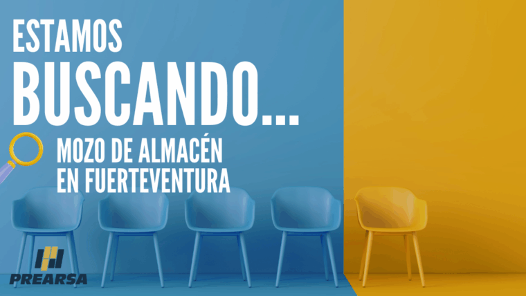 Buscamos mozo de almacén para Fuerteventura